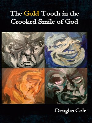 cover image of The Gold Tooth in the Crooked Smile of God